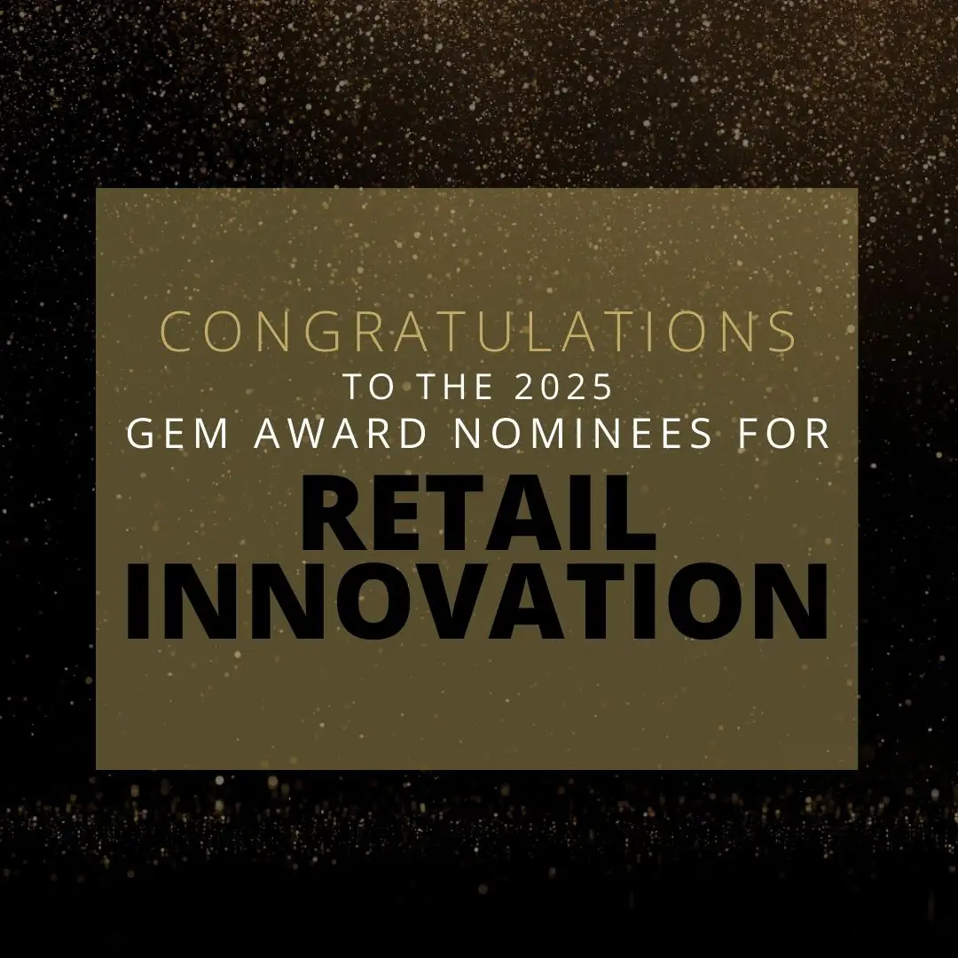 Congratulations to the 2025 gem award nominees for retail innovation