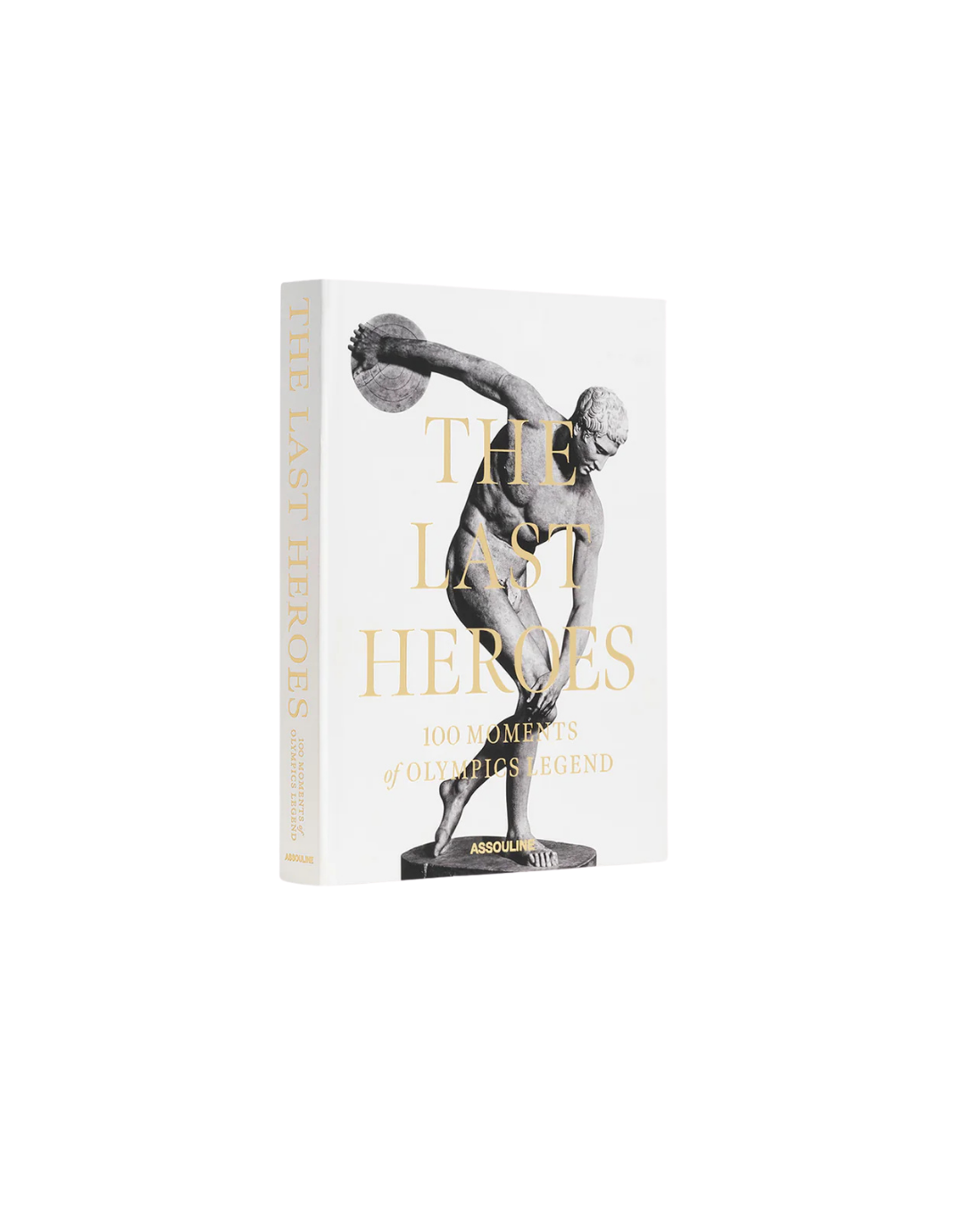 The Last Heroes: 100 Moments of Olympics Legend from Assoulines Classics Collection