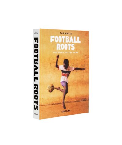 Football Roots: The Spirit of the Game