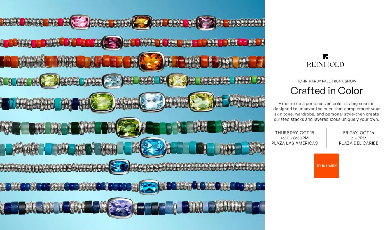 John Hardy Crafted in Color trunk show at Reinhold in Puerto Rico